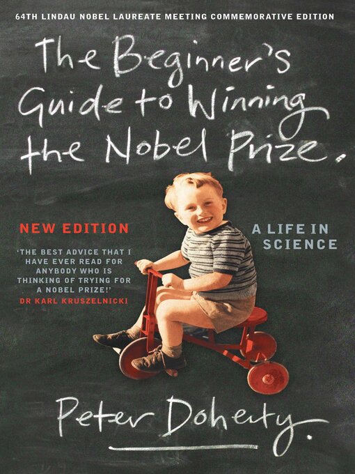 Title details for Beginner's Guide to Winning the Nobel Prize by Peter Doherty - Available